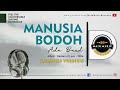 ADA BAND - MANUSIA BODOH (Karaoke Version)