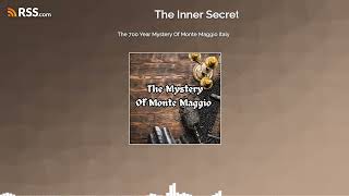 The 700 Year Mystery Of Monte Maggio Italy