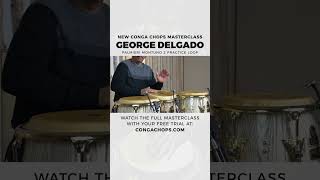 George Delgado Conga Solo Clip | CongaChops.com Practice Loop App Vol 2!