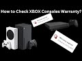 How to Check XBOX Consoles Warranty? XBOX Series / XBOX One