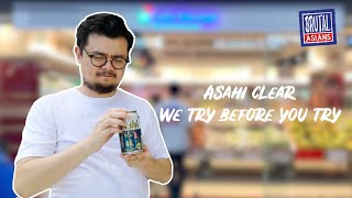 Before you buy Asahi Clear - Singapore Drinks Review