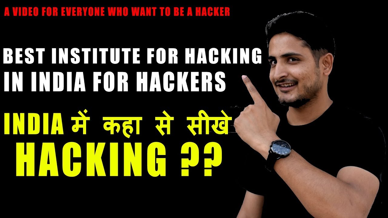 Best Institutes To Learn Ethical Hacking In India - A Must Watch Video ...