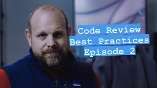 Code Review Best Practices: How to perform a code review - Ep 2