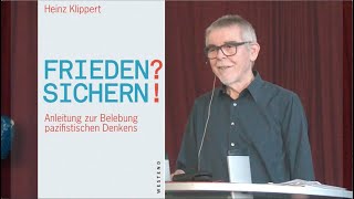 »Friedliches Denken muss gelernt werden«  Dr. Heinz Klippert