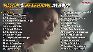 NOAH X PETERPAN " TOPENG " FULL ALBUM 28 SONG