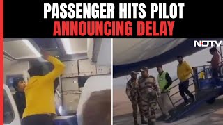 IndiGo Passenger Hits Pilot Announcing Flight Delay In Delhi, Probe Ordered
