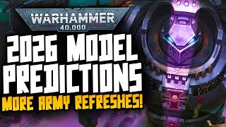 40K 2026 RUMOURS & PREDICTIONS! Massive things are coming!