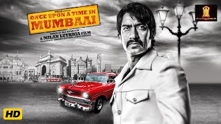 Once Upon A Time In Mumbaai full movie in UHD Ajay Devgn, Emraan Hashmi,Kangna Ranaut,Randeep Hooda