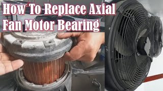 How to Replace Chiller Condenser fan motor Bearings.
