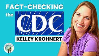 The mom who is Fact-Checking the CDC | Kelley Krohnert