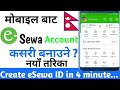 eSewa Account Kasari Banaune | How To Create And Verify eSewa Account In 4 Minutes? eSewa Id 2024