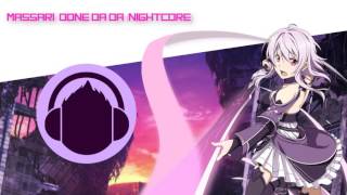 ♬Nightcore: Done Da Da♬