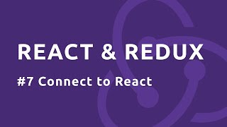 React Redux Tutorial #7 - Connect to React