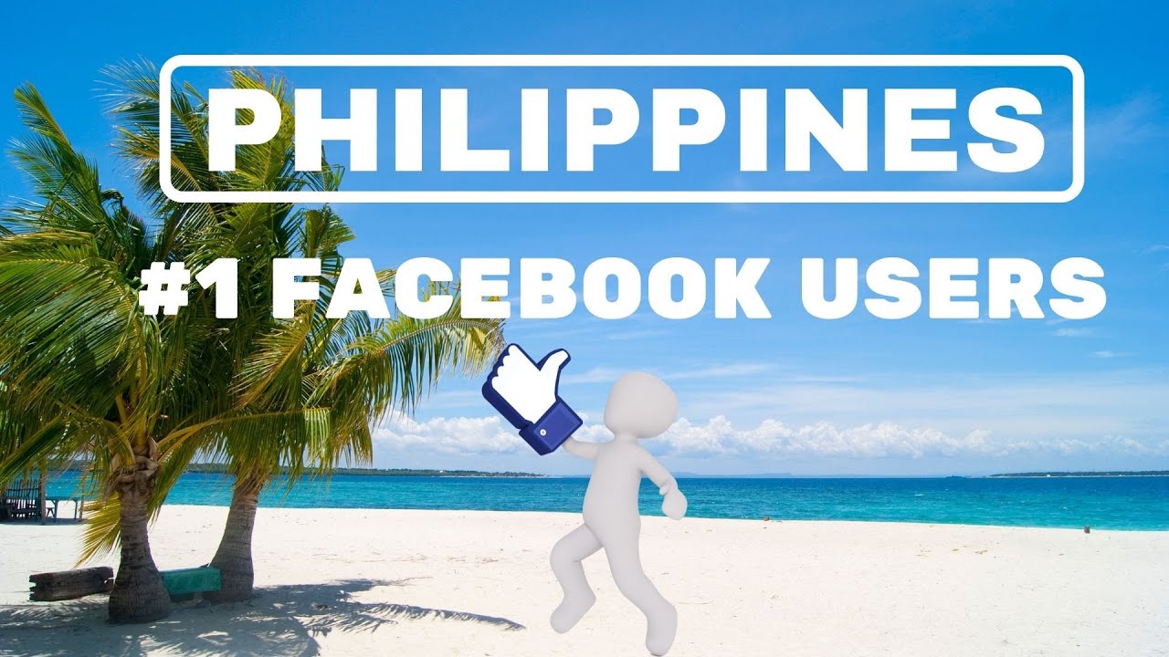 FACEBOOK IN THE PHILIPPINES: THE #1 MOST USED SOCIAL MEDIA PLATFORM ...