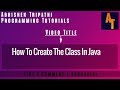 How To Create a Java Class In Eclipse  Part 10 #Class And Object In Java
