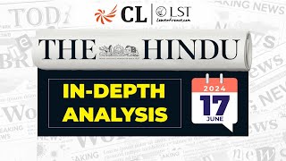The Hindu Analysis | Indian Express Analysis | 17 June 2024 | Current Affairs for CLAT 2025