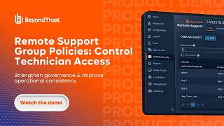 Remote Support Group Policies: How to Control Technician Access