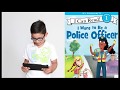 Yes! Our Kids Can Summer Readers: Book 7- I Want To Be A Police Officer