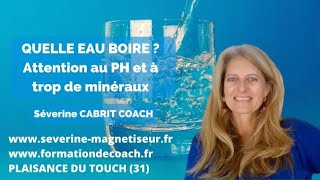 quelle eau boire? le choix de votre eau