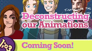 [Tutorials] Deconstructing the Animations - COMING SOON! by Aarrff