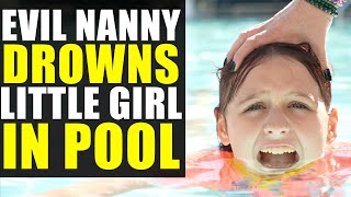 Evil Babysitter DROWNS KID in Pool!!!! Leaves Her For Dead!!!!