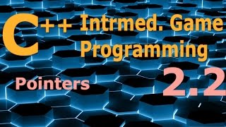 Intermediate C++ Game Programming DirectX [Pointers] Tutorial 2.2