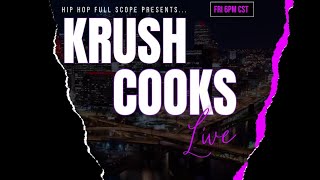 Krush Cooks Live: 420 Weekend Celebration