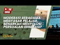 Moderasi Beragama Menyasar Pelajar, Benarkah Menyolusi Persoalan Generasi? | The Topics