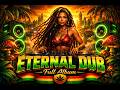 NEW Dub Reggae Mix 2026 | Eternal Dub & Heavy Roots Bass Selection | Deep Echo Chamber Sound #8