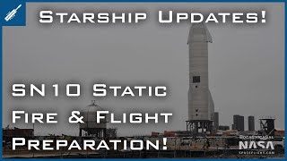 SpaceX Starship Updates! SN10 Static Fire & Flight Preparation! TheSpaceXShow