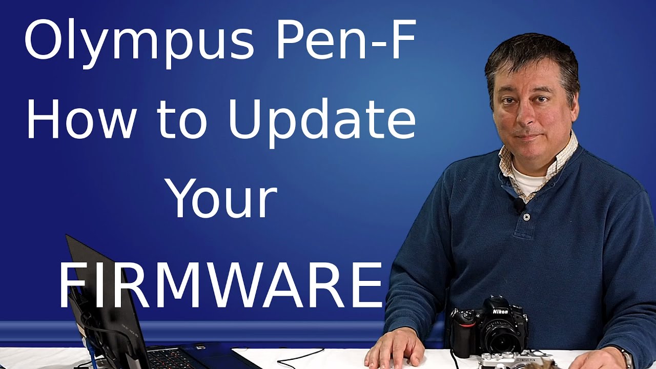 Olympus Tutorial: How To Update Firmware. Ep.14 - YouTube