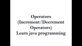 Increment and Decrement Operators in Java using Eclipse IDE