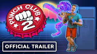 Punch Club 2: Fast Forward - Official Announcement Trailer | IGN Fan Fest 2023