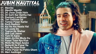 Jubin Nautiyal New Latest Songs 2023 | Jubin Nautiyal All Time New Hit Hindi Songs Collection