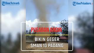 Geger, Pusaran Angin Puting Beliung di SMAN 13 Padang