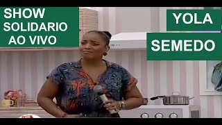 SHOW SOLIDARIO PRA FAMILIA MAIS VULNERAVEIS COM YOLA SEMEDO