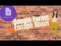 Google Forms Escape Room