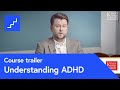 Understanding ADHD: Current Research and Practice – free online course at futurelearn.com