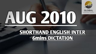 AUG 2010 SHORTHAND ENGLISH INTER SPEED 6mins DICTATION 🔊✍🏼🏆✨