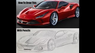 How to draw the ferrari F8 tributo using only pencils