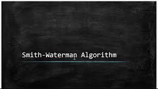 Local sequence Alignment | Smith-Waterman Algorithm (Finding optimum alignment scores)