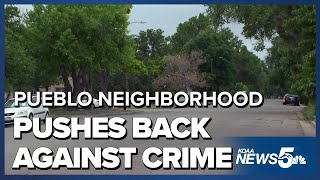 Pueblo neighborhood continues to push back against everyday crime