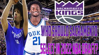 Who Should The Sacramento Kings Select If The 2022 NBA Draft Happened Today?!