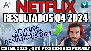 ✅RESULTADOS NETFLIX 2024 + @AttitudeSmallCaps  con Rodrigo Villanueva.