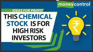 Is This Chemical Stock Worth A Buy Despite Management Lapses & Muted Valuations? | Ideas For Profit