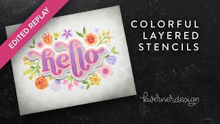 🔴 EDITED REPLAY! Playing with new Layered Greeting Stencils!