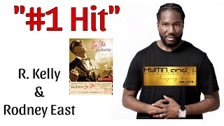 #1 Hit | Performed by Rodney East \u0026 R. Kelly