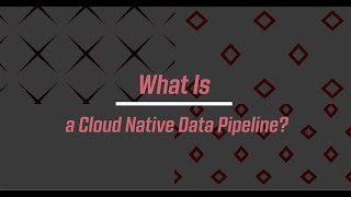 What is a Cloud Native Data Pipeline? How to use Spring Cloud Data Flow