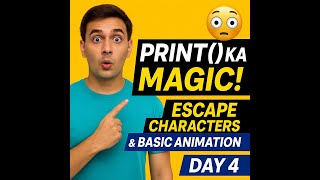 Python Print Function & Interview EXPLAINED! 🔥 Escape Characters + Fun Animations Day 4