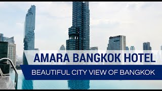 Amara Bangkok Hotel - AkaAza Bar Rooftop Pool - Beautiful city view of Bangkok